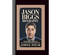 JASON BIGGS BIOGRAPHY: Sobriety and Second Chances - How an American Pie Star Reclaimed His Life