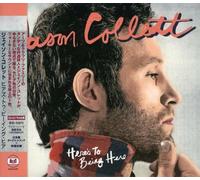 Jason Collett - Here's to Being Here