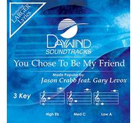 Jason Crabb feat. Gary Levox - You Chose To Be My Friend [Accompaniment/Performance Track]
