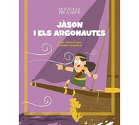 JàSON I ELS ARGONAUTES (MITOLOGIA PER A NENS)