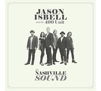 Jason Isbell and the 400 Unit - The Nashville Sound [Vinilo]