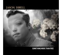 Jason Isbell - Something More Than Free (Anniversary Edition) (2 LP)