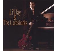 Jason Ladanye - Lil Jay & The Cardsharks