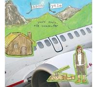 Jason Lytle - Yours Truly, The Commuter