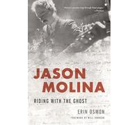 Jason Molina: Riding with the Ghost