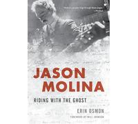 Jason Molina: Riding with the Ghost