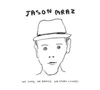 Jason Mraz - We Sing. We Dance. We Steal Things.