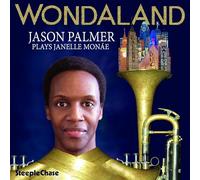 Jason Palmer - Wondaland - Jason Palmer Plays Janelle Monáe
