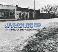 Reed, Jason & the Redneck Truckers - Live from Thunder Road