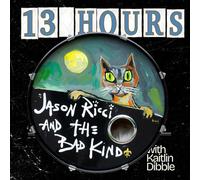 Jason Ricci & the Bad Kind - 13 Hours [Vinilo]