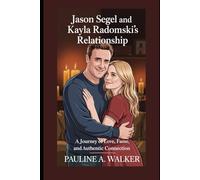 Jason Segel and Kayla Radomski’s Relationship: A journey of Love, Fame and Authentic Connection