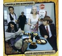 Jason & the Scorchers - Clear Impetuous Morning