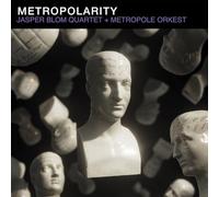 Jasper Blom Quartet & Metropole Orkest - Metropolarity