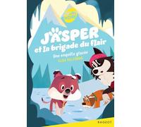 Jasper et la brigade du flair - Une enquête glacée