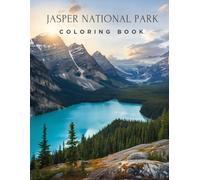 Jasper National Park Coloring Book: An Educational Adventure for Kids and Nature Lovers (World National Parks Coloring Series)