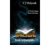 Jasper Rimes and the Book of Rælgōth: A World of Jasper Rimes Adventure