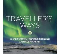 Jasper Somsen - Jasper Somsen, Enrico Pieranunzi, Gabriele Mirabassi : Traveller's Way.