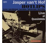 Jasper Van'T Hof Hotlips - Live at Quasimodo
