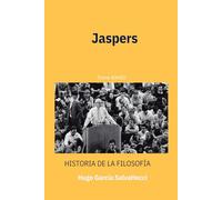 Jaspers: Historicismo, Fenomenología y Existencialismo