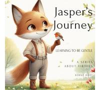 Jasper's Journey: Learning to be Gentle
