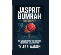 JASPRIT BUMRAH BIOGRAPHY: The Indian Cricketer Who Redefined Fast Bowling at Old Trafford