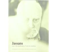 Jassans: una vida dedicada a l'art de modelar (Llibre+DVD) (BIBLIOTECA UNIVERSITÀRIA)