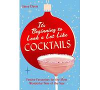 Jassy Davis It's Beginning to Look a Lot Like Cocktails (Tapa dura)
