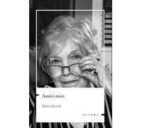 Jatosti, Maria - Amici miei (Échos)