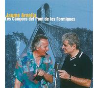 Jaume Arnella - Les Cançons Del Pont De Des Formigues