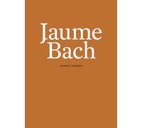Jaume Bach: arquitecto (MONOGRAFIA)
