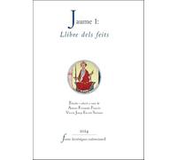 Jaume I: 'Llibre dels feits': 89 (FONTS HISTÒRIQUES VALENCIANES)