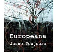 Jaune Toujours - Europeana (LP+CD+Book) [Vinilo]