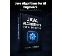 Java Algorithms for AI Engineers: Structures, Patterns, and Performance