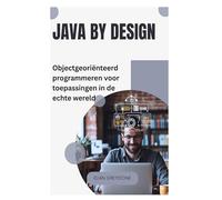 Java by Design: Objectgeoriënteerd programmeren voor toepassingen in de echte wereld