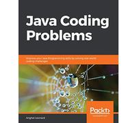 Java Coding Problems: Improve your Java Programming skills by solving real-world coding challenges