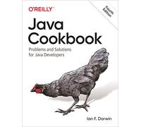 Java Cookbook: Problems and Solutions for Java Developers