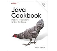 Java Cookbook: Problems and Solutions for Java Developers