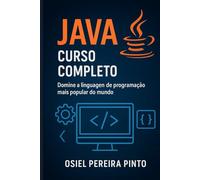 Java: Curso Completo: Domine a linguagem de programação mais popular do mundo