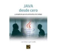 Java Desde Cero Y Preparate Para Tu Entrevista De Trabajo