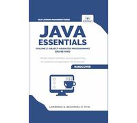 Java Essentials Volume 2: Object-Oriented Programming and Beyond: Learn Advanced Java OOP, Inheritance, Polymorphism, GUI Development | Complete Java ... Students (Self-Learning Management Series)