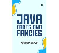 Java, Facts and Fancies