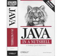 Java in a Nutshell: A Desktop Quick Reference, 4th Edition (The Java Series)