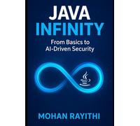 Java Infinity: From Basics to AI-Driven Security