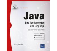 Java - Los fundamentos del lenguaje (con ejercicios corregidos)