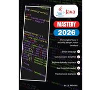 Java Mastery 2026: From Beginner to Expert - A Complete Programming Course for Modern Developers