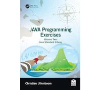 Java Programming Exercises: Volume Two: Java Standard Library: 2