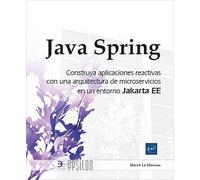 Java Spring: Construya sus aplicaciones reactivas con una arquitectura de microservicios en un entorno Jakarta EE (Epsilon)