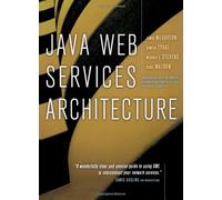 Java Web Services Architecture (The Morgan Kaufmann Series in Data Management Systems) by James McGovern (2003-05-12)