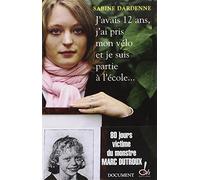 J'avais 12 ans, j'ai pris mon vélo et je suis parti à l'école...