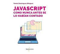 JavaScript como nunca antes se lo habían contado